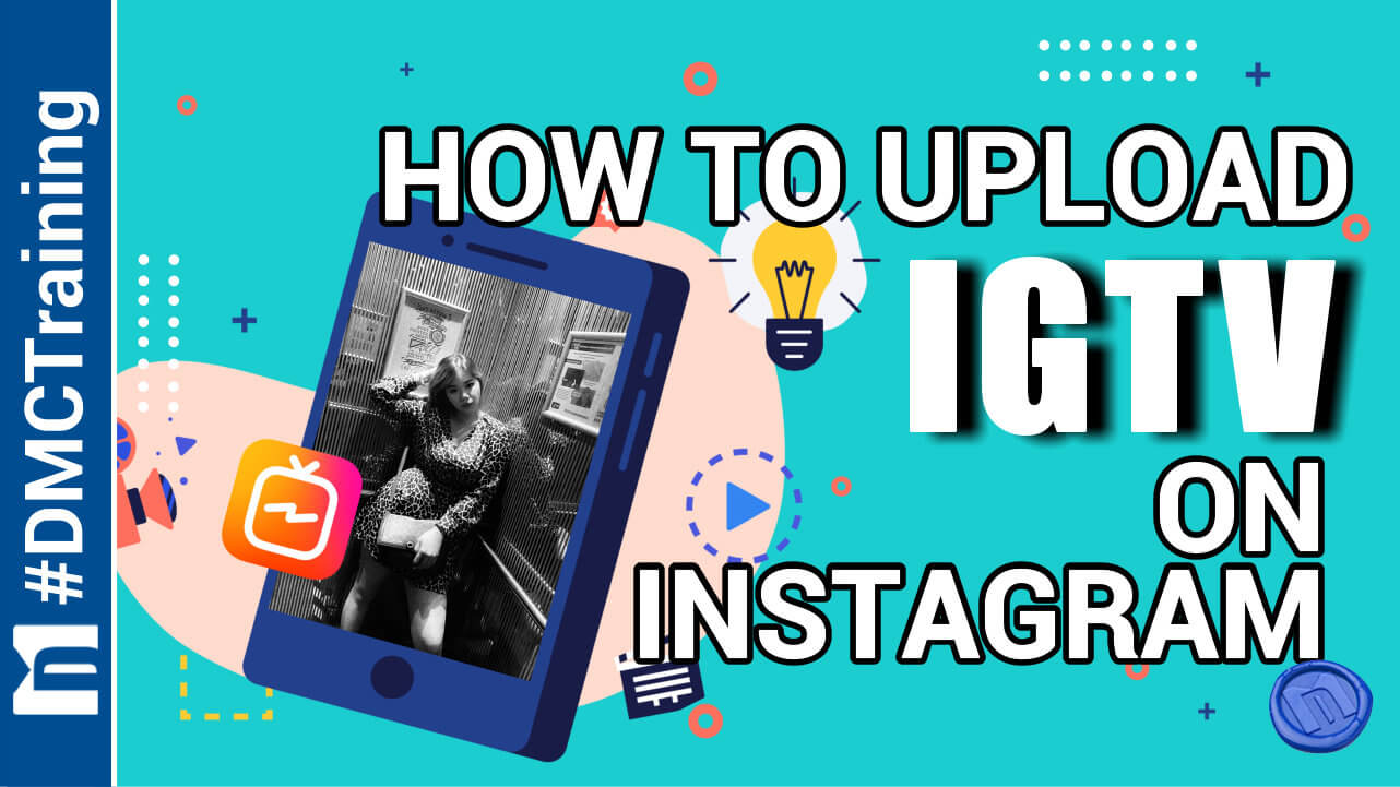 How To Upload IGTV On Instagram